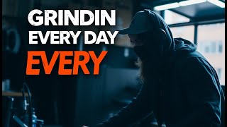 Grinding Every Day  lyrics [upl. by Bourke791]