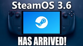 SteamOS 36 is HERE For Steam Deck [upl. by Asor391]