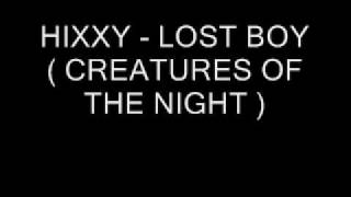 Hixxy  Lost Boy  Creatures Of The Night [upl. by Radferd]