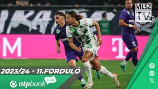 Ferencvárosi TC  Újpest FC  30  10  OTP Bank Liga  11 forduló  MLSZTV [upl. by Ahsinyd]