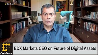 EDX Markets CEO on Future of Digital Assets [upl. by Rolyks]