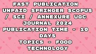 Fast Publication unpaid scopus  Sci Annexure  ugc Journal  Fast publication 2024 journal [upl. by Samuella314]