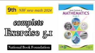 Class 9 exercise 51 NBF maths EX 51 class 9 federal board FBISE Math national book foundation [upl. by Ana]