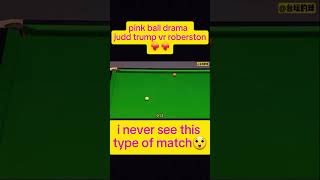 Pink ball drama judd trump against roberston i never see this type of match [upl. by Dorwin]