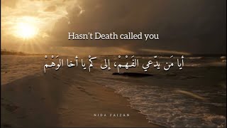 Hasnt death called you  lyrics  Arabic Poem [upl. by Laks]