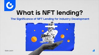 What is NFT lending Gateio [upl. by Elin184]