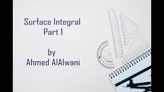 Surface Integral Part 1 [upl. by Nitsrik]