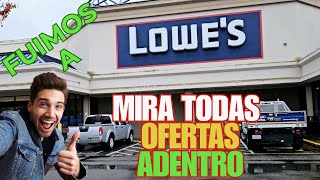 FUIMOS A LOWES MIRA TODAS OFERTAS ADENTRO No te las pierdas [upl. by Jay493]