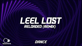 Relanium amp Deen West  Leel Lost Reloaded Relanium amp Deen West vs Tribeat Remix [upl. by Hitoshi]