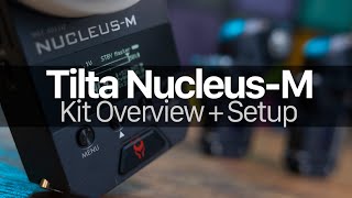 Tilta NucleusM Kit Overview and Setup [upl. by Sabas]