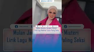 Mulan Jameela Bongkar Misteri Lirik Lagu Makhluk Tuhan Paling Seksi [upl. by Giza879]