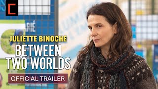 BETWEEN TWO WORLDS  Juliette Binoche  Official US Trailer HD  V2  Only In Theaters August 11 [upl. by Princess]