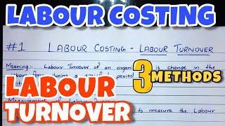 1 Labour Turnover Rate  Problem  Labour Costing  BCOM  CMA  CA INTER  By Saheb Academy [upl. by Anivahs]