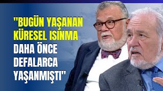 quotBugün Yaşanan Küresel Isınma Daha Önce Defalarca Yaşanmıştıquot [upl. by Dorwin]