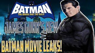 James Gunns Batman Movie Gets MASSIVE Leaks amp Update [upl. by Trumaine]