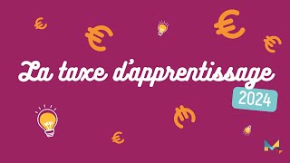 Taxe dapprentissage 2024 votre soutien est précieux [upl. by Ayekan]