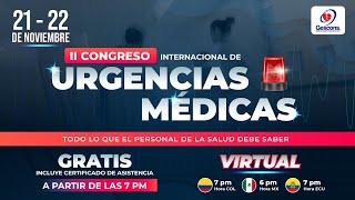 II CONGRESO INTERNACIONAL DE URGENCIAS MÉDICAS  DIA 1  GESCONS [upl. by Delwyn522]