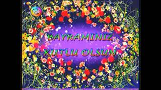 İYİ BAYRAMLAR RAMAZAN BAYRAMINIZ KUTLU OLSUN 🍫 🍬 🍭 [upl. by Mulcahy]