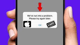 How To Fix  Weve Run Into a Problem Apple ID  Easy Method 2024 [upl. by Angrist]