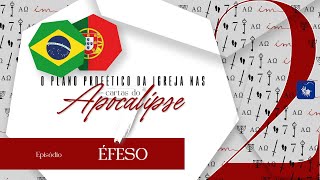 02 Éfeso  SÉRIE🇧🇷 O plano profético da Igreja nas 7 cartas do Apocalipse  Igreja Cristã Maranata [upl. by Nnylhtak]