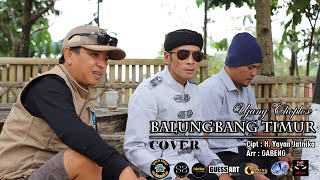 LAGU SUNDA COVER  BALUNGBANG TIMUR  UJANG CHOPLOX Cipt H Yayan Jatnika [upl. by Ofella]