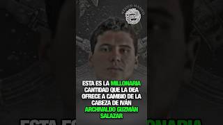 Esta es la millonaria cantidad que la DEA ofrece a cambio de la cabeza de Iván Archivaldo Guzmán [upl. by Notxap]