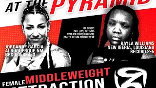 Jordanne Garcia vs Kayla Williams Battle At The Pyramid  Legacy Boxing Promotions 🥊 Albuquerque [upl. by Mendie]