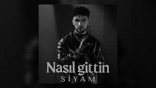 Siyam  Nası Gittin  LyricsSözleri [upl. by Norraj]