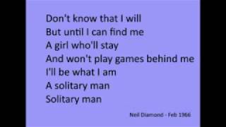 Solitary Man  Neil Diamond audio only [upl. by Yerfoeg]