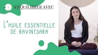 1 Séquilibrer avec lhuile essentielle de ravintsara [upl. by Brandie58]