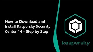 Installing Kaspersky Security Center 14  StepbyStep Guide [upl. by Gennaro]