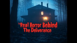 The Real Horror true story Behind The Deliverance Demonic Possession or Unsolved Mysteryquot [upl. by Aicertap224]