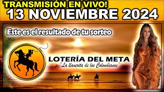 Resultado LOTERIA DEL META del MIÉRCOLES 13 de noviembre 2024 [upl. by Sadie875]