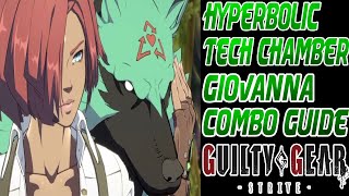 GUILTY GEAR STRIVE  GIOVANNA COMBO GUIDE VER 110 [upl. by Nob]