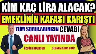 Kim Kaç Lira Alacak  Emeklinin Kafası Karıştı Tüm Sorularınızın Cevabı Canlı Yayında [upl. by Asik795]