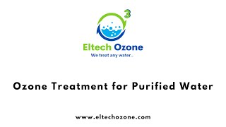 Ozone Treatment for Purified Water Treatment Plant [upl. by Tudor]