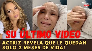 DOS MESES DE VIDA SU ULTIMO VIDEO Médicos no le dan esperanza a Isabel Torres [upl. by Aiekam9]