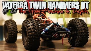 Vaterra Twin Hammers DT  2 The Goat Machine In Depth [upl. by Tidwell]