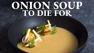 Fine dining ONION SOUP at home  Not Your Classic Recipe [upl. by Tray315]