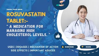 Rosuvastatin Tablets Uses Dosage Mechanism Side Effects and Important Advice  MediInsights [upl. by Nahij]