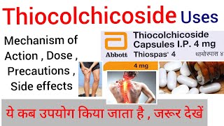 Thiocolchicoside Uses  Mechanism of action  Precautions  Dose  Side effects  Thiospas 8 mg tab [upl. by Enirroc647]