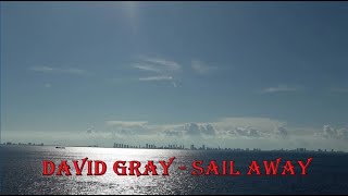 David Gray  Sail Away [upl. by Amby]