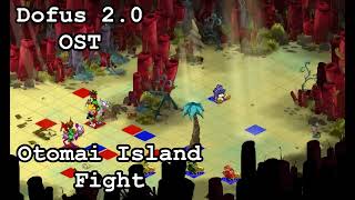 Dofus 20 OST  Otomai Island Fight [upl. by Latashia]