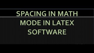 Spacing in math mode in LaTeX softwaremath latexspacing in math mode [upl. by Rachele743]