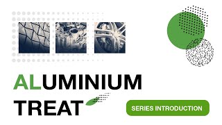 ALUMINIUM TREAT  series introduction [upl. by Marta]