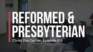 Reformed and Presbyterian Churches [upl. by Ordnael208]