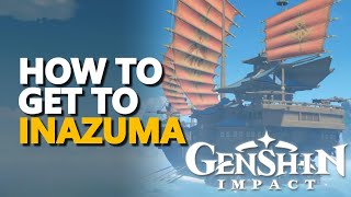 How to get to Inazuma Genshin Impact [upl. by Ethbinium550]