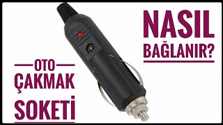 Oto Çakmak Soketi Nasıl Bağlanır [upl. by Llerdna]