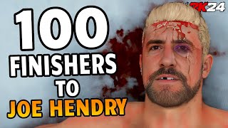 100 Finishers to Joe Hendry in WWE 2K24 [upl. by Hackathorn]