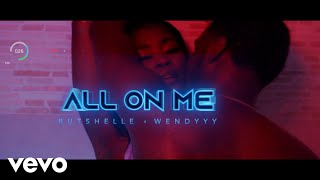 Rutshelle Guillaume  All on Me Official Video ft Wendyyy [upl. by Llydnek]